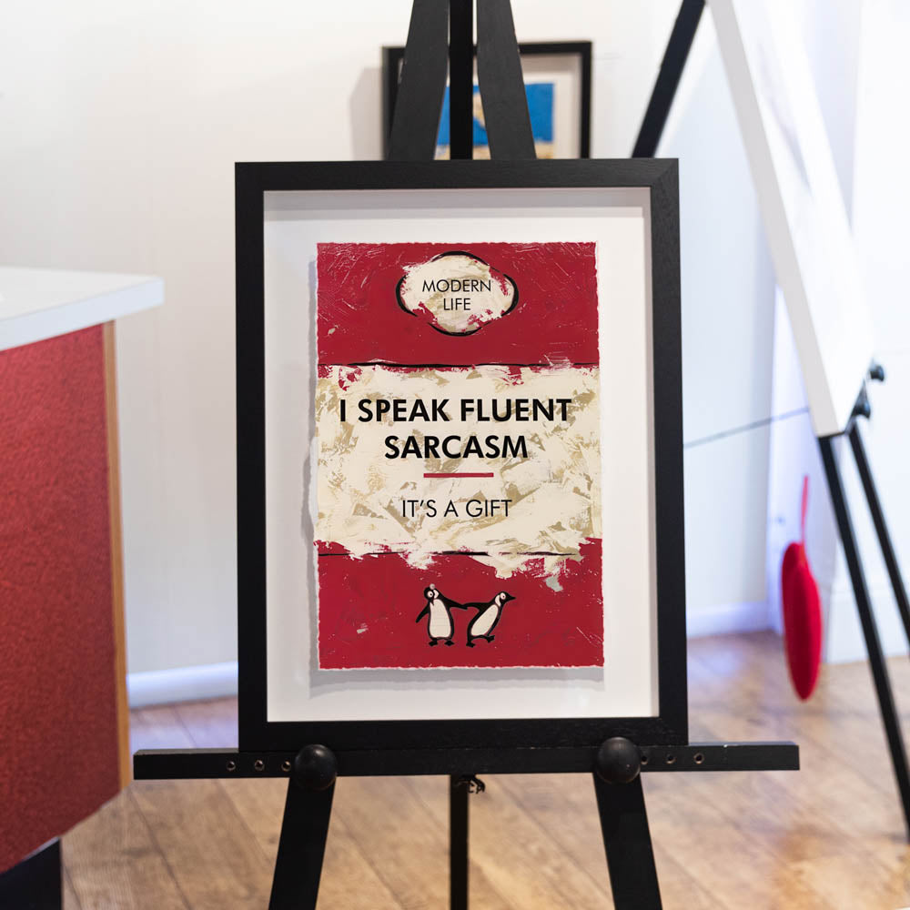 I Speak Fluent Sarcasm…