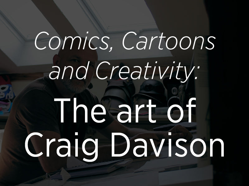 Comics, Cartoons and Creativity: The art of Craig Davison