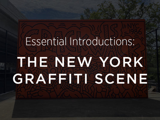 Essential Introductions: The New York Graffiti Scene