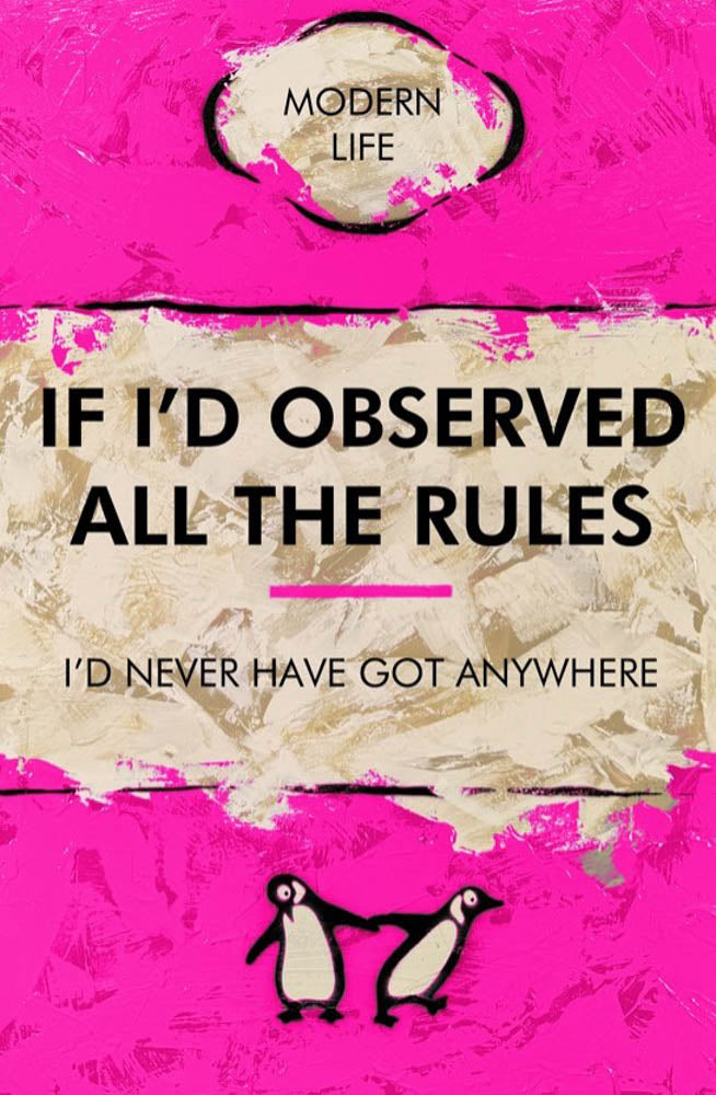 If I'd Observed All The Rules