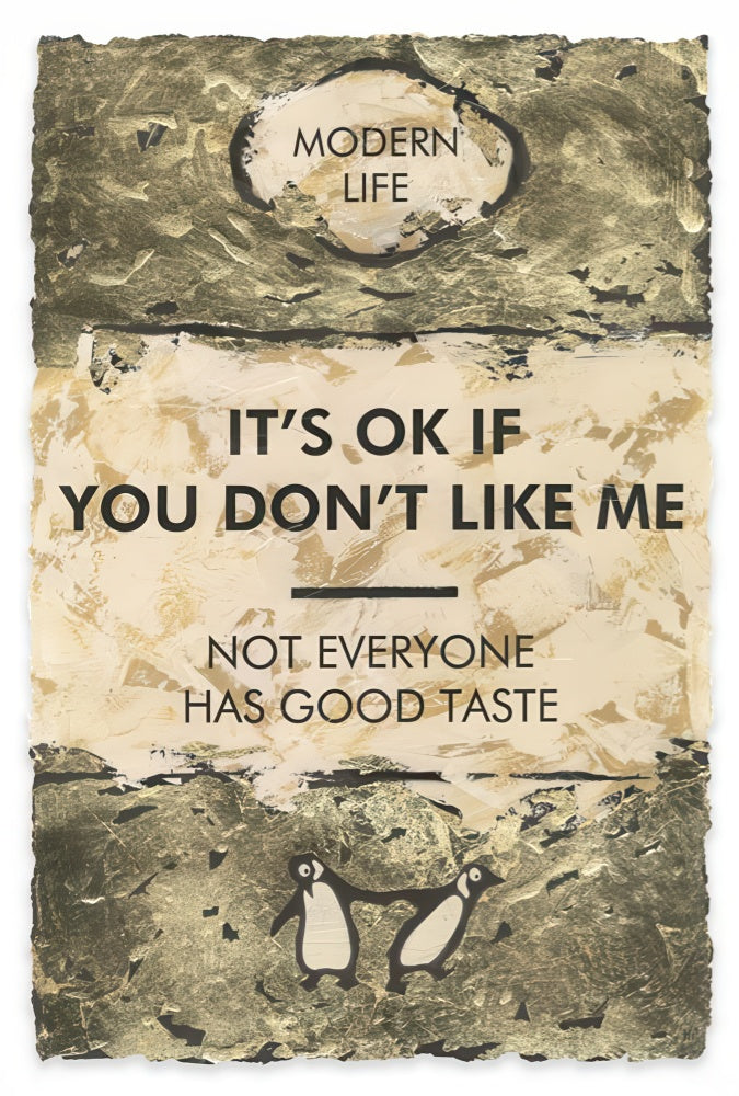 It's OK If You Don't Like Me... Gold Leafed