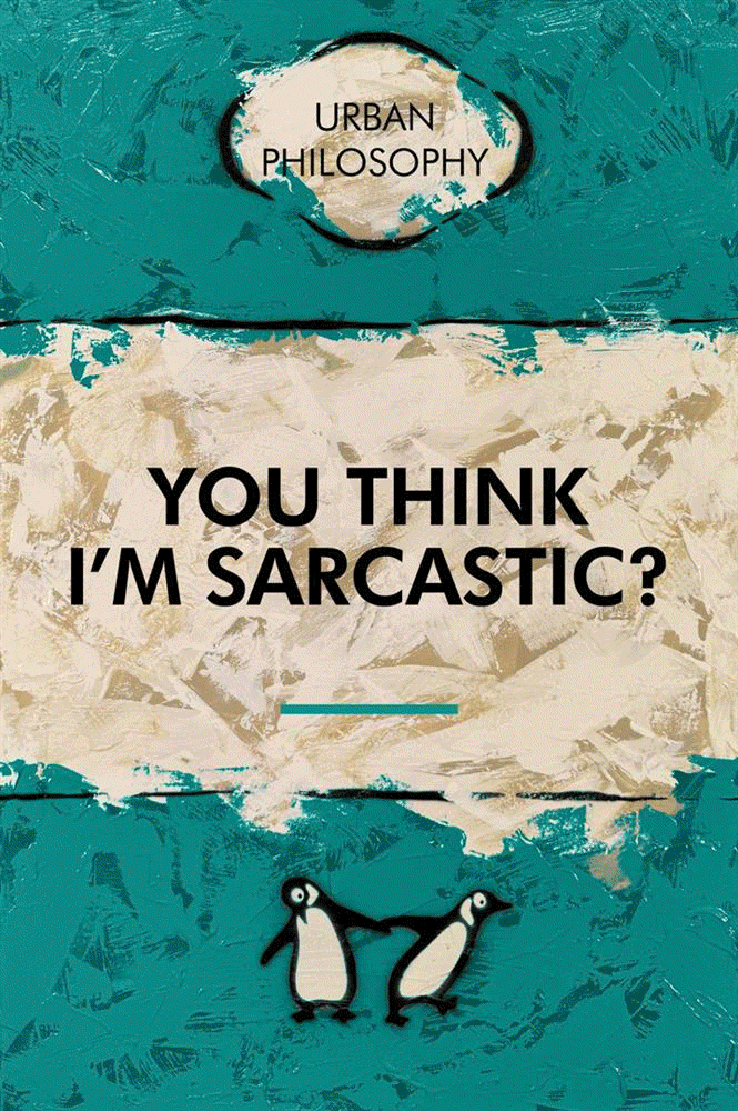 You Think I’m Sarcastic? - Lenticular