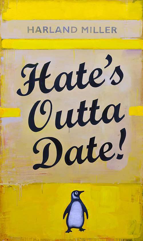 Hate's Outta Date (Yellow) 2022