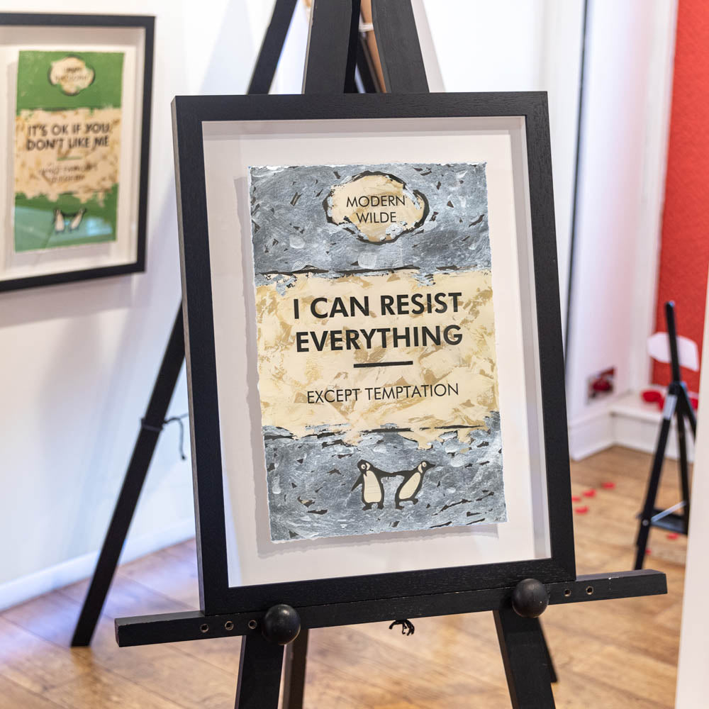 I Can Resist Everything... Silver Leafed